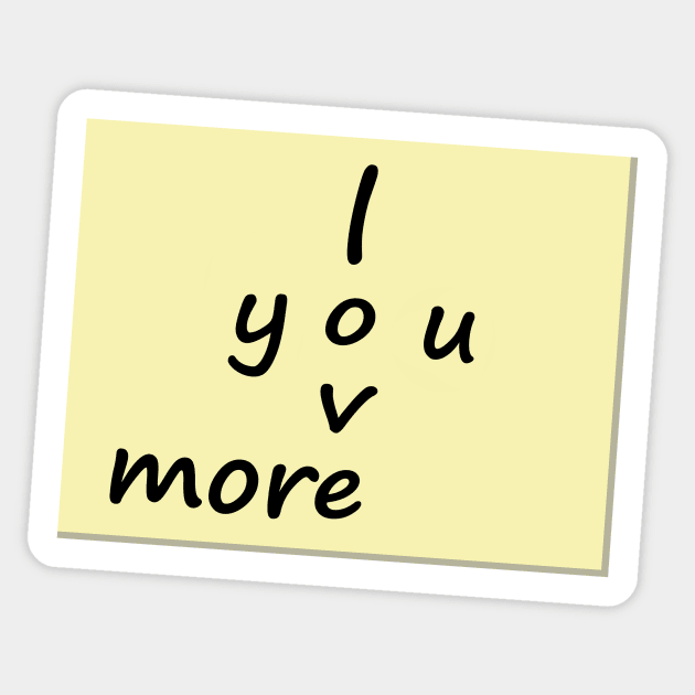 I Love You More Post it Note Sticker by MelissaJBarrett